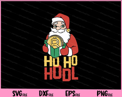 crypto Santa Christmas HO HO HOLD Svg Cutting Printable Files  - Premium Cutting Files in SVG, PNG & EPS Formats - Premium SVG Cutting Files for Crafts