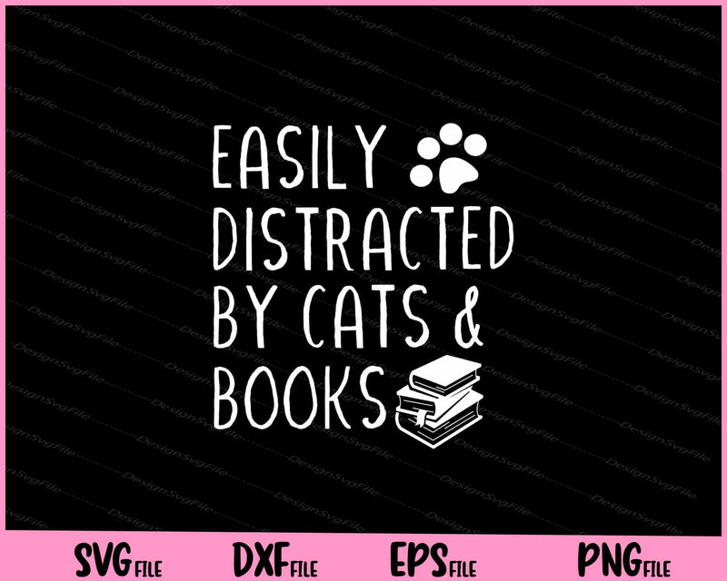 easily distracted by cats and books svg