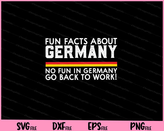 fun facts about germany no fun in germany go back to work! Svg Cutting Printable Files  - Premium Cutting Files in SVG, PNG & EPS Formats - Premium SVG Cutting Files for Crafts