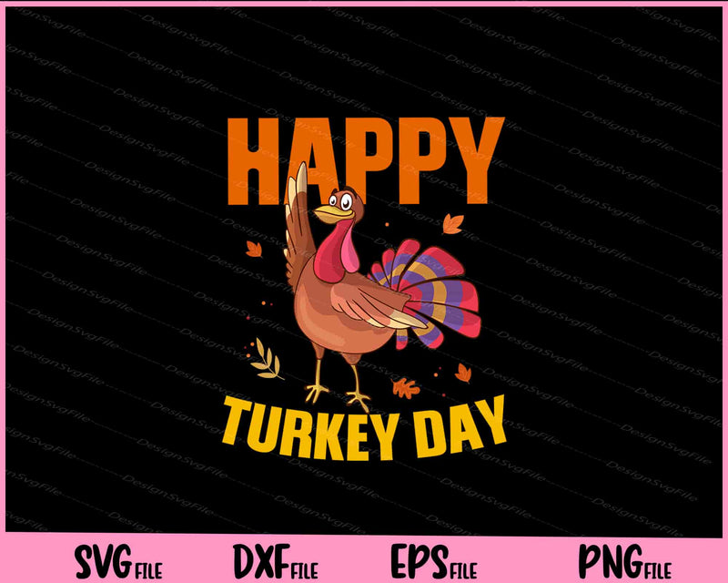 happy turkey thanksgiving day Svg Cutting Printable Files  - Premium Cutting Files in SVG, PNG & EPS Formats - Premium SVG Cutting Files for Crafts
