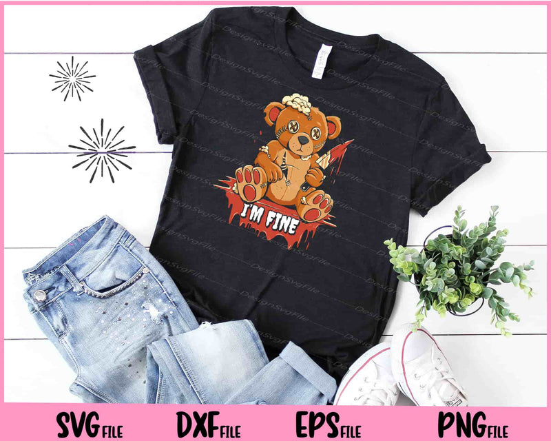 i’m fine scary Halloween teddy bear t shirt