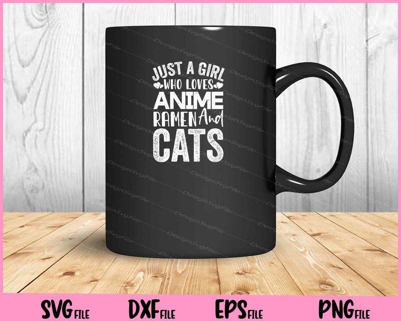 just a girl who loves anime ramen and cats mug