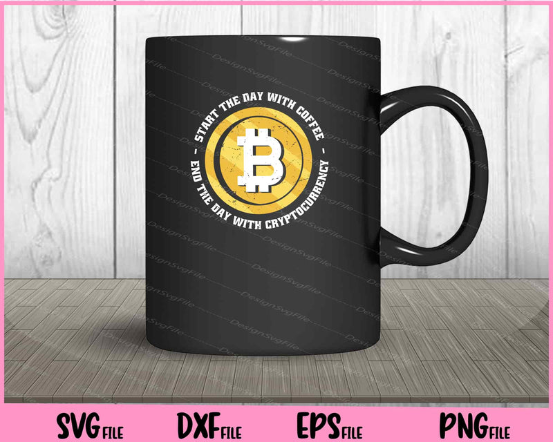 start the day with coffee Cryptocurrency mug